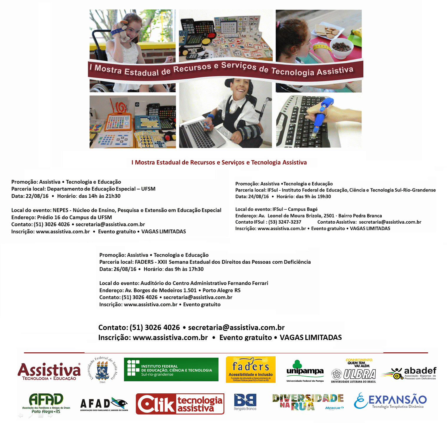 Cartaz dos eventos nas cidades de Santa Maria, Bagé e Porto Alegre